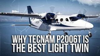 Why the Tecnam P2006T Is THE BEST Light Twin