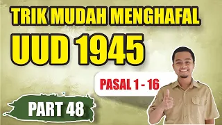 TRIK MENGHAFAL UUD 1945 | (Pasal 1 - 16)