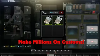 How To Make 1 MILLION Roubles On CUSTOMS In Under 25 Minutes With NO KEYS! BEGINNER Friendly!