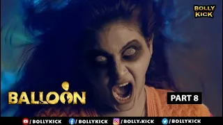 Balloon Full Movie Part 8 | Jai Sampath | Hindi Dubbed Movies 2021 | Janani Iyer | Anjali
