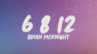 Brian Mcknight - 6 8 12 (Lyrics)