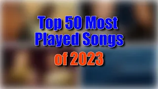 Top 50 Most Played Songs Of The Year (24th December 2023) | Eddie's Music Stats