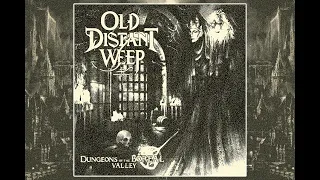 Old Distant Weep - Dungeon of the Boreal Valley