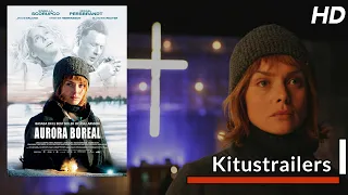 Kitustrailers: AURORA BOREAL (Trailer en español)