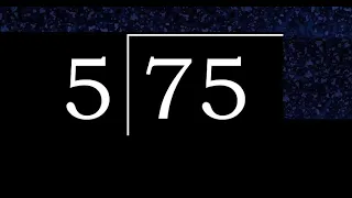 Dividir 75 entre 5 division de 2 numeros con procedimiento