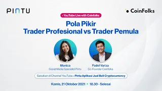 Pola Pikir Trader Profesional vs Trader Pemula | Youtube Live bersama Coinfolks