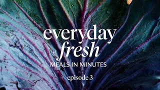 Everyday Fresh - Meals in Minutes: Episode 3 | Donna Hay