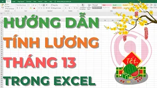 Hướng dẫn tính lương tháng 13 trong Excel