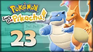 ЧАРИЗАРД И БЛАСТОЙЗ - Pokemon: Let's Go, Pikachu #23 - Прохождение (ПОКЕМОНЫ НА НИНТЕНДО СВИЧ)