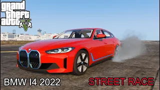 GTA 5 : BMW i4 2022 | STREET RACE | [CENIMATIC]