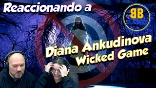 Diana Ankudinova - Wicked Game (Video Recuperado) | REACCIÓN