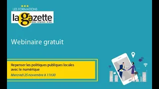 Webinaire - Repenser les politiques publiques locales avec le numérique