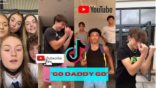 "GO DADDY GO" TikTok Dance compilation | new challenge  | best of 2020