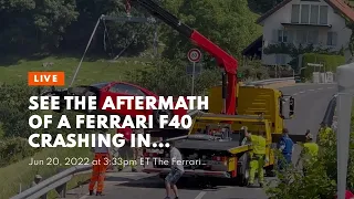 See The Aftermath Of A Ferrari F40 Crashing In Switzerland