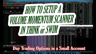THINKORSWIM Volume Momentum Scanner - How to create and use a volume momentum scanner