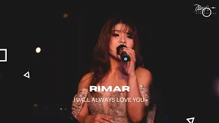 I WILL ALWAYS LOVE YOU - RIMAR CALLISTA