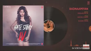 Badnaamiya(Full video song)Hate story 4 ! unfashionable Rautela/Karan wahi/Armaan malik/