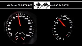 VW Passat B8 1.4 TSI ACT VS. Audi A3 8V 2.0 TDI - Acceleration 0-100km/h