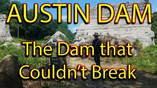 The Second Worst Dam Failure in PA - Austin Dam