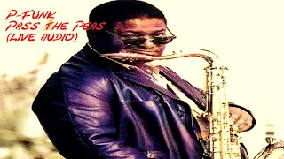 Pee Wee Ellis, Fred Wesley "P-Funk, Pass The Peas" (Live Audio)