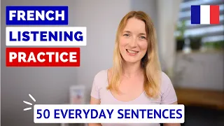 French Listening Practice | 50 Everyday French Sentences | August