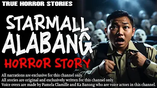 STARMALL ALABANG HORROR STOY | True Horror Stories | Tagalog Horror