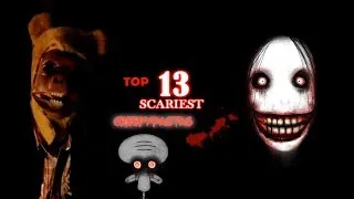 Top 13 Scariest Creepypastas (HALLOWEEN SPECIAL)