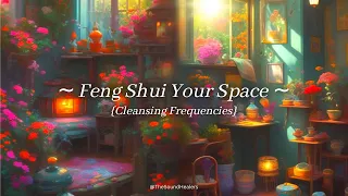 Clearing Out Negative Energy In Your Home I Deep Energetic Cleanse I Feng Shui
