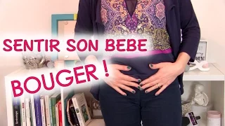 ENCEINTE : COMMENT SENTIR SON BÉBÉ BOUGER SOUS SES MAINS POUR LA PREMIERE FOIS