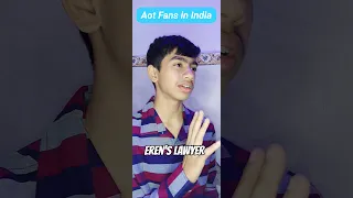 Aot Fans in India be like 😂🔥 #anime #otaku #aot #attackontitan #animefan #eren #mikasa