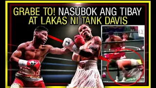 ANG LABAN NA SUMUBOK SA TIBAY AT LAKAS NI GERVONTA "TANK" DAVIS!