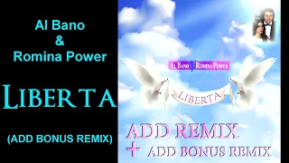 ► Al Bano & Romina Power • Liberta (ADD BONUS REMIX)