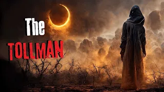 "The Tollman" Creepypasta Scary Story