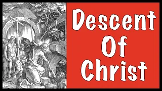 Did Jesus Descend Into Hell?