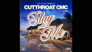 Cutthroat Mode - Stay With Me ft A-Dough