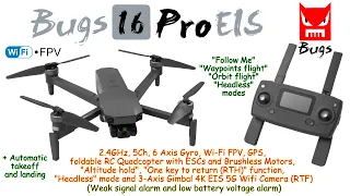 MJX Bugs 16 Pro EIS 4K Camera 2.4GHz, 5Ch, 6 Axis, GPS, Alt. hold, Brushless, RTH, WiFi FPV (RTF)