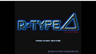 R-Type Delta ~ PS1 ~ 1999 ~ 1CC