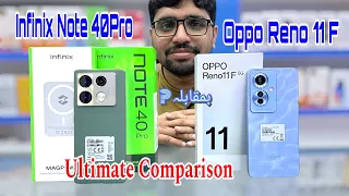 Oppo Reno 11 F Vs Infinix Note 40Pro -Ultimate Comparison #brót