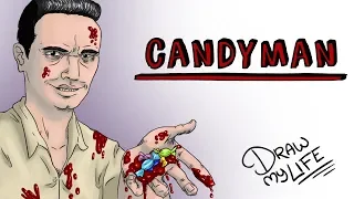 CANDYMAN | Draw My Life