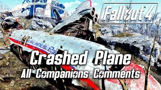 Fallout 4 - Crashed Plane - All Companions Comments