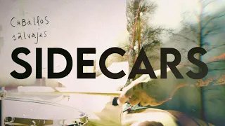 Sidecars - Caballos salvajes (Videoclip Oficial)