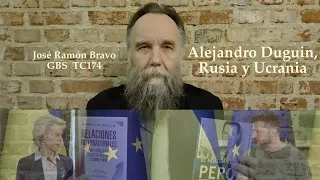 Alejandro Duguin, Rusia y Ucrania | TC174