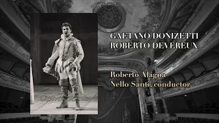 Roberto Alagna as Roberto Devereux "Ed ancor la tremenda...Bagnato il sen di lagrime"