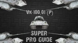 WoTb: Vk100.01 (p) Super Pro guide