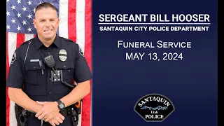 Funeral Service for Santaquin Police Department Sgt. Bill Hooser