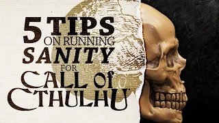 5 Tips on Running Sanity in Call of Cthulhu