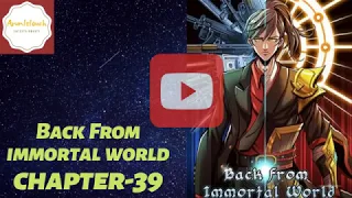 Return From the World of Immortals ch 39 eng sub