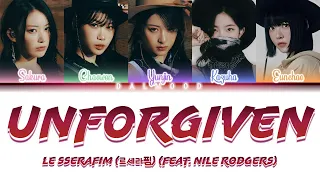 LE SSERAFIM (르세라핌) - UNFORGIVEN ft. Nile Rodgers [Color Coded Lyrics Han|Rom|Eng]