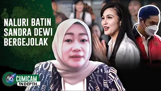 Perubahan Mental Sandra Dewi Diliputi Badai Masalah | INDEPTH