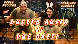 DUETTO BUFFO DI DUE GATTI (G. Rossini) - Beppe Messina, Floriana Lapolla